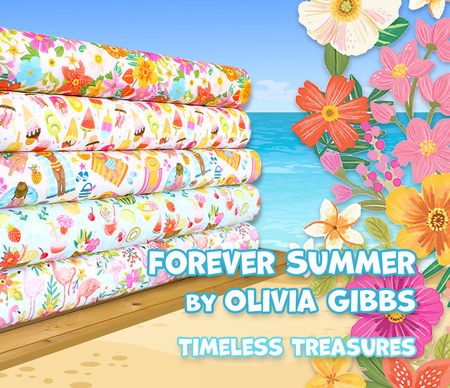 Timeless Treasures Forever Summer Collection by Olivia Gibbs