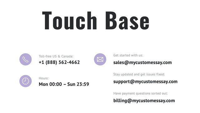 You can contact the customer support managers on Mycustomessay.com via phone number, email, and an online chat.