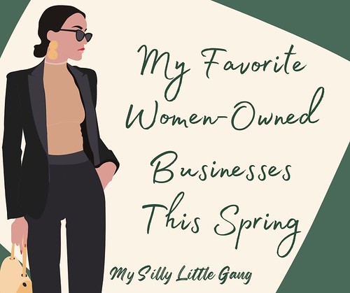 My Favorite Women-Owned Businesses This Spring