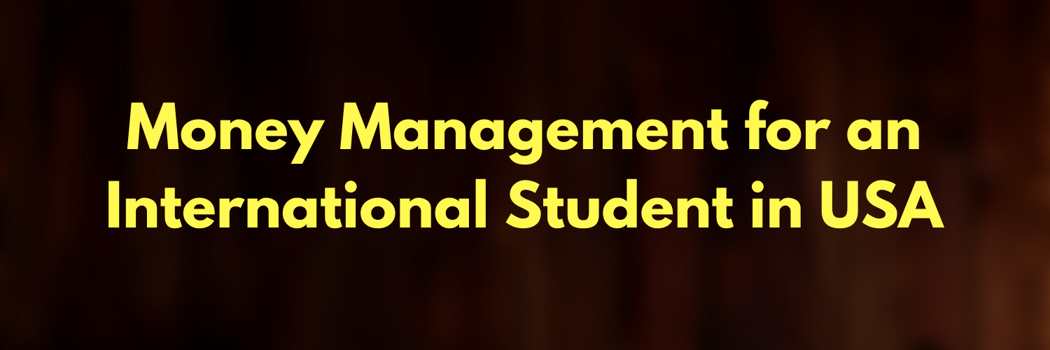 Money Management for an International Student in USA