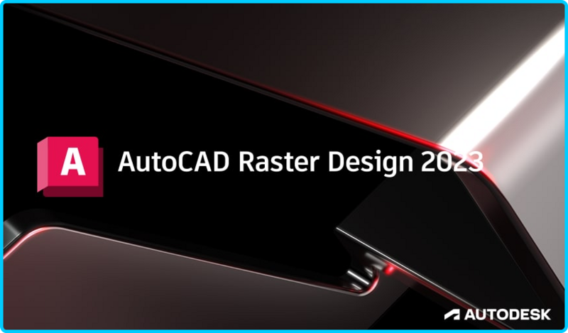 Autodesk AutoCAD Raster Design 2023 x64