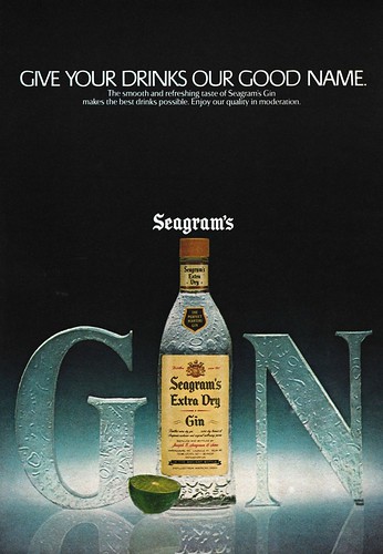 1981 Give Your Drinks Our Good Name. Seagram's Extra Dry Gin | by keijo5