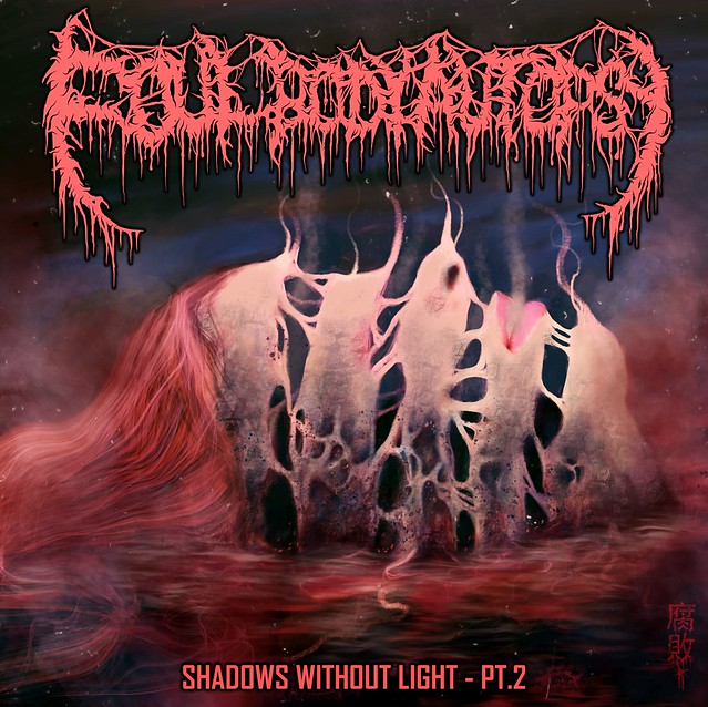 EP Review: Foul Body Autopsy – Shadows Without Light: Part Two