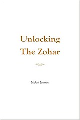 Unlocking the Zohar - Michael Laitman