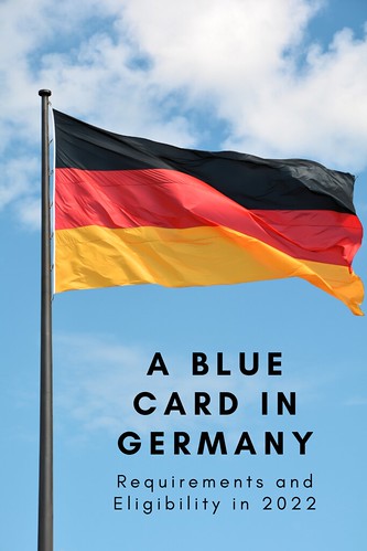 A Blue Card in Germany: Requirements and Eligibility in 2022