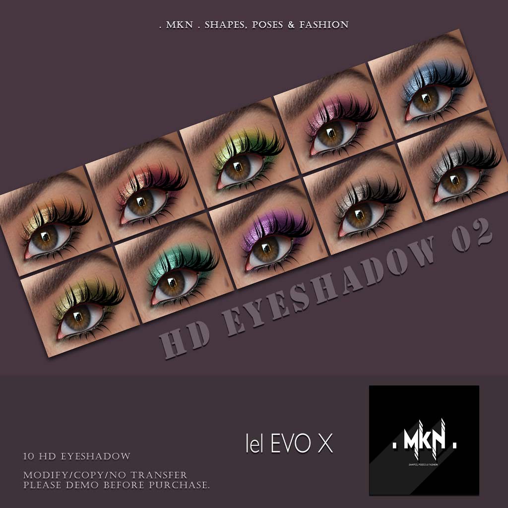 . MKN . HD Eyeshadow 02 [Lelutka EvoX]