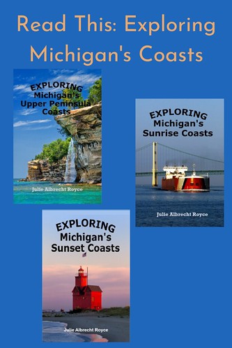Exploring Michigan's Coasts by Julie Royce