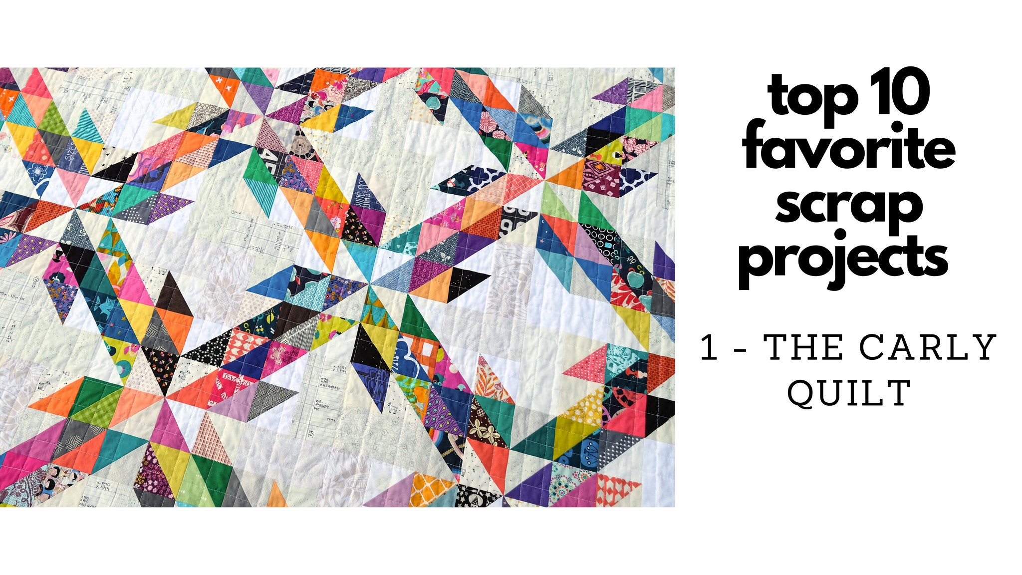 top 10 favorite scrap projects - kitchen table quilting