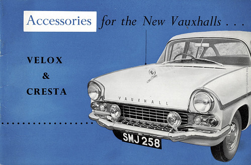 Accessories for the New Vauxhalls - Velox and Cresta : Brochure issued by Vauxhall  Motors Ltd, 1957 | by mikeyashworth