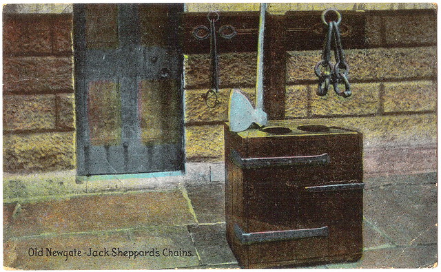 Old Newgate - Jack Sheppard's Chains. And his Remarkable Criminal Career.