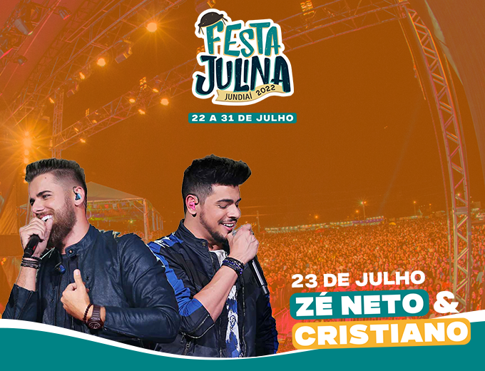 Festa Julina de Jundiaí 23/07 - Zé Neto e Cristiano