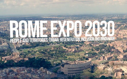 RARA 2022. ROME EXPO 2030 / "Cant Wait For Expo 2030 - People and Territories: Urban Regeneration, Inclusion and Innovation." Fonte: Roberto Gualtieri, Twt / Fb (19/05/2022). S.v., "Roma Capitale" di Matt Notarian @mnotarian Twt (05/05/2022).