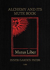 Mutus Liber - Alchemy and its Mute Book  - Eugène Canseliet F.C.H.