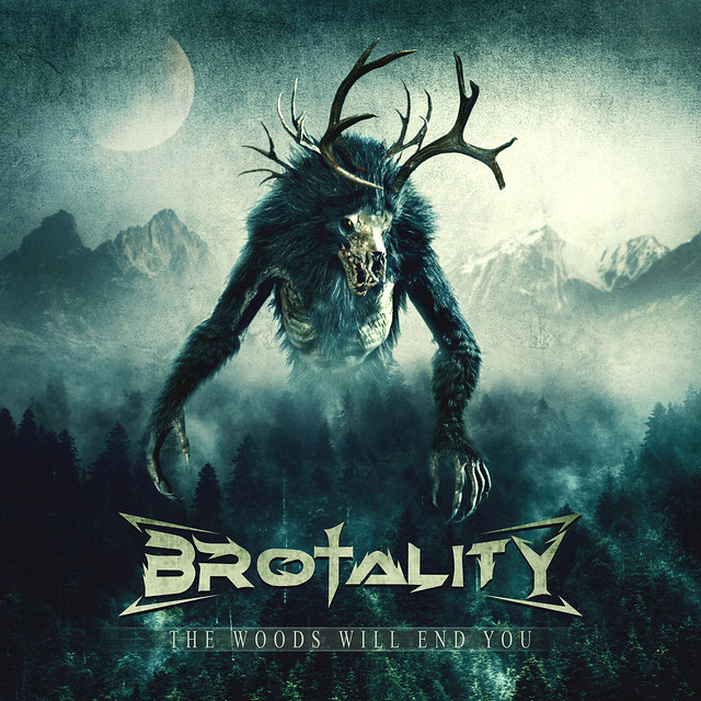 Album Review: Brotality – The Woods Will End You