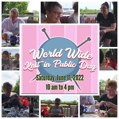 Don’t forget to save the date!! This year’s World Wide Knit in Public Day is Saturday, June 11, 2022!