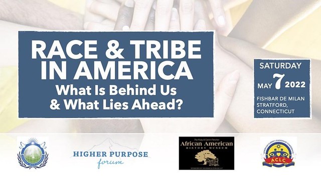 USA-2022-05-07-Race & Tribe in America - What Is Behind Us & What Lies Ahead?