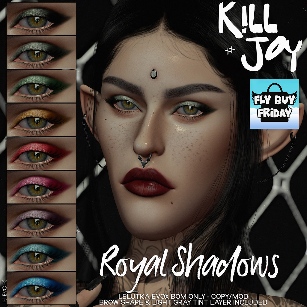 KILLJOY Royal Shadows for Fly Buy Friday