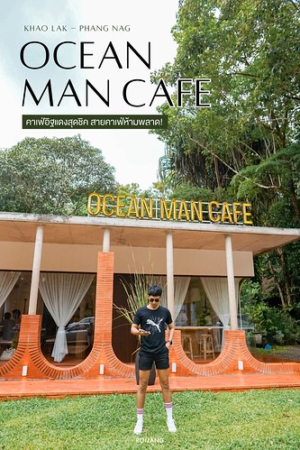 Ocean Man Cafe เขาหลัก พังงา