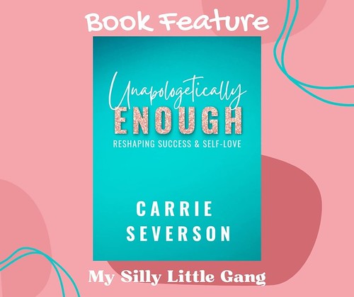 Unapologetically Enough by Carrie Severson