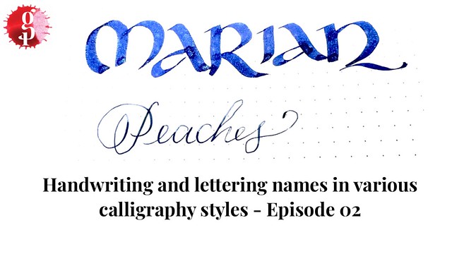 Handwriting and lettering names in various calligraphy styles - Episode 02