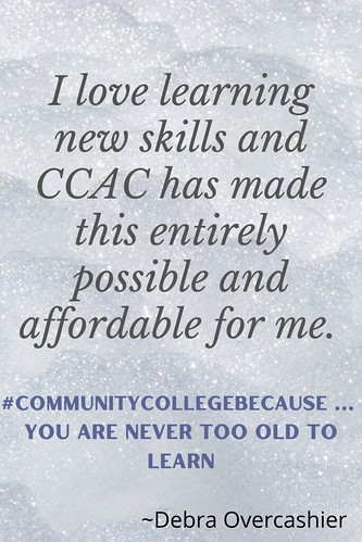 Debra Overcashier: #CommunityCollegeBecause ... You Are Never Too Old to Learn