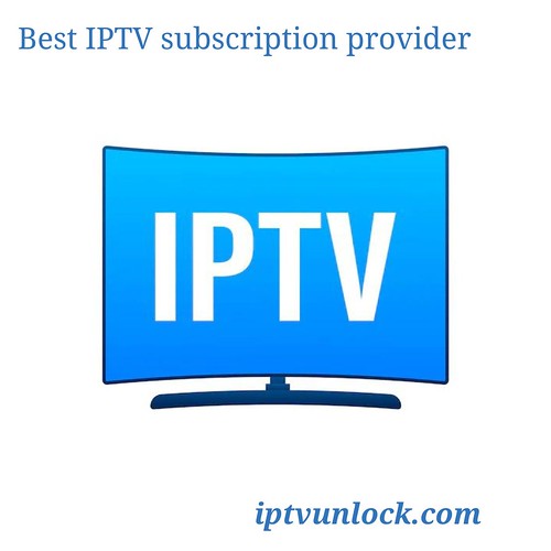 Best IPTV subscription provider 2022