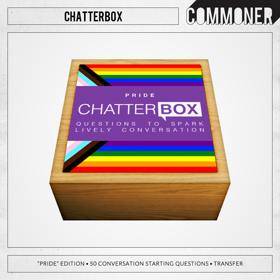[Commoner] Chatterbox / "Pride"