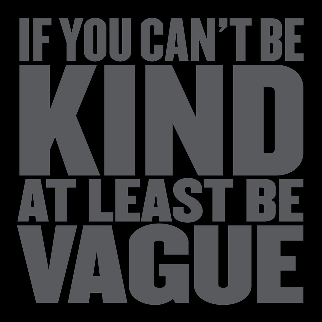 Cruel to be kind