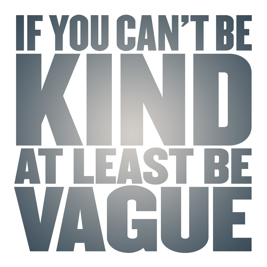 Cruel to be kind