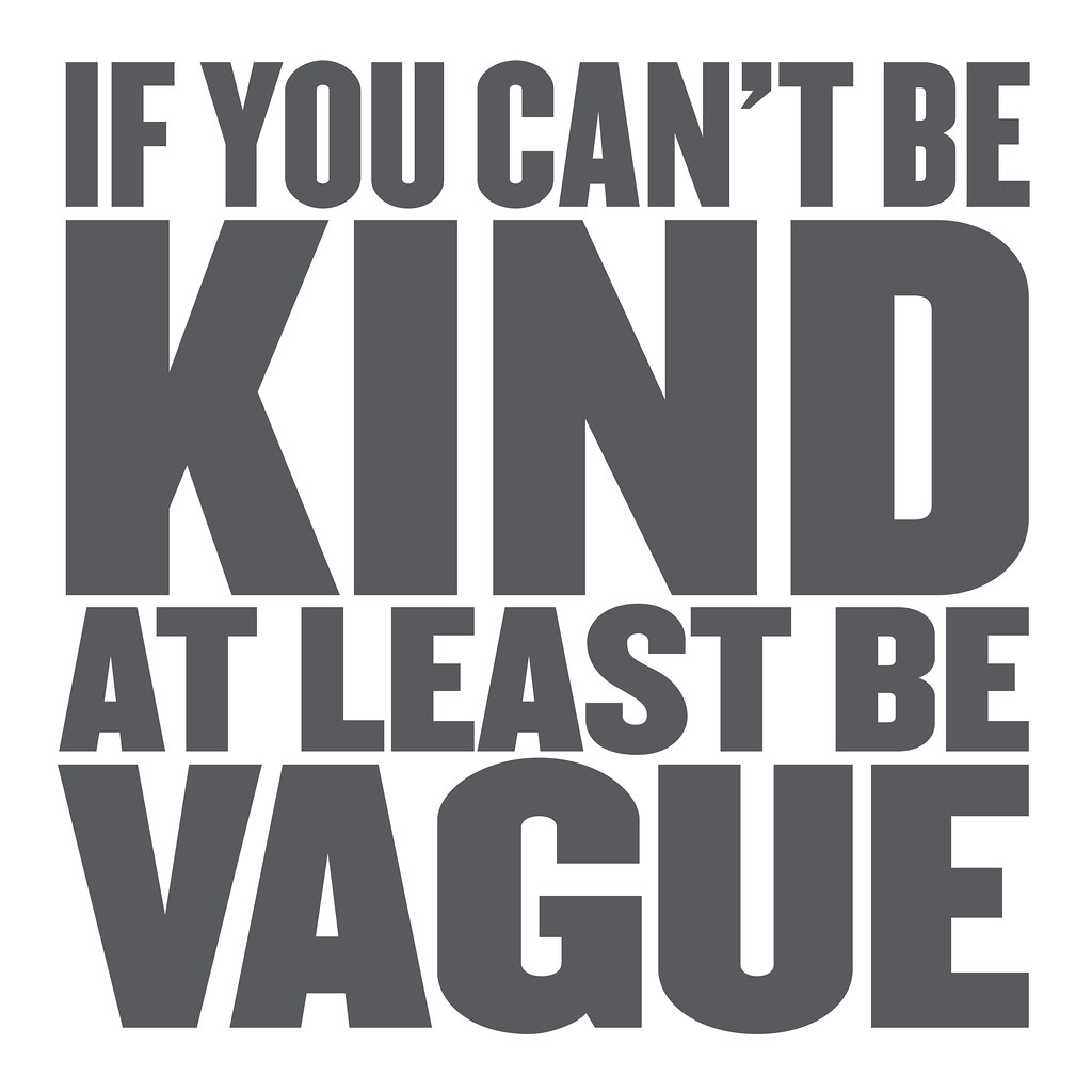 Cruel to be kind