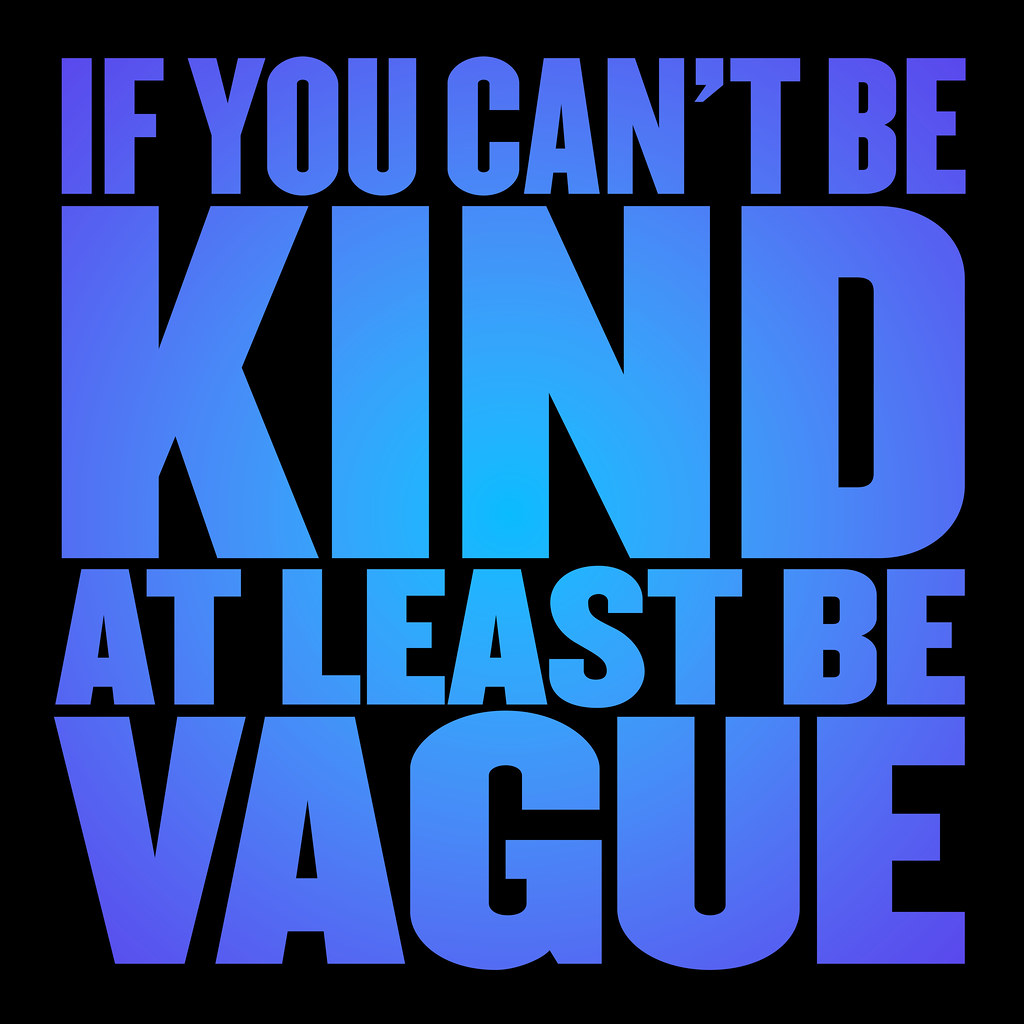Cruel to be kind