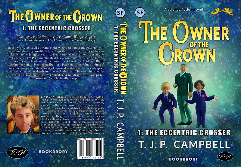 The Owner of the Crown: 1. The Eccentric Crosser by T. J. P. CAMPBELL.
