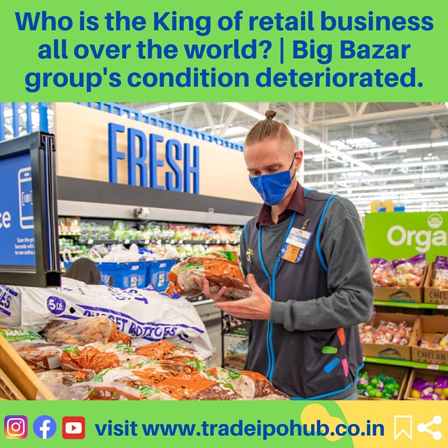 Who is the King of retail business? | How Big Bazar group's condition deteriorated?