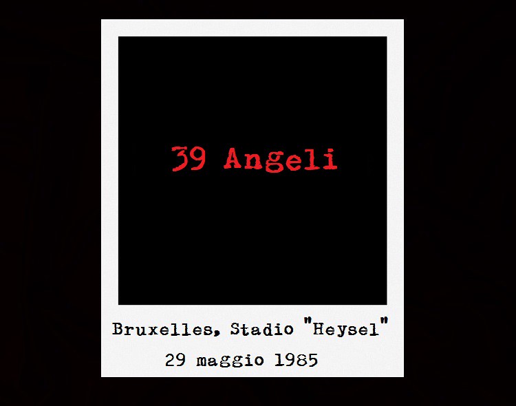 39 Angeli all&#x27;Heysel