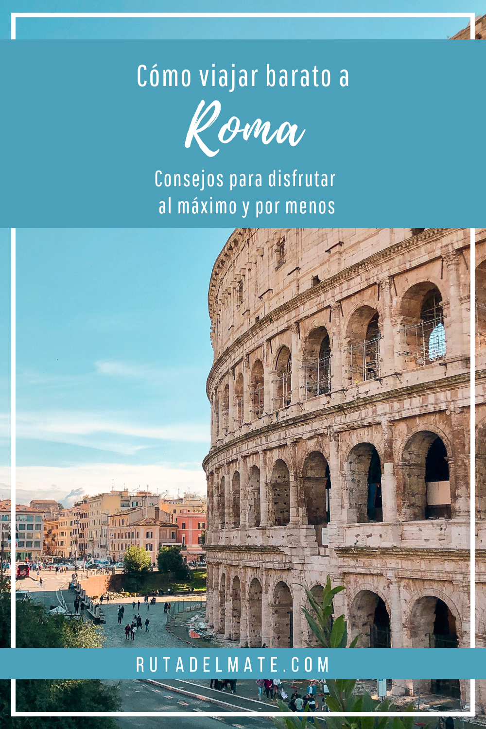 Consejos para viajar barato a Roma