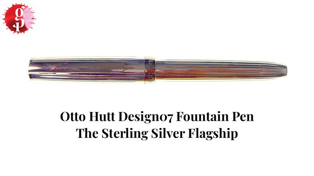 Otto Hutt Design07 Fountain Pen - The Sterling Silver Flagship