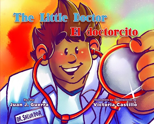 The Little Doctor / El Doctorcito #MySillyLittleGang