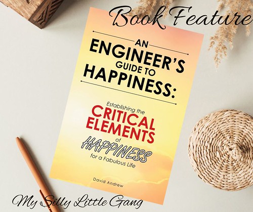 An Engineer’s Guide to Happiness #MySillyLittleGang