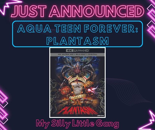 Just Announced - Aqua Teen Forever: Plantasm #ATHFPlantasm #MySillyLittleGang