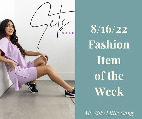 8-16-22 Fashion Item of the Week #MySillyLittleGang