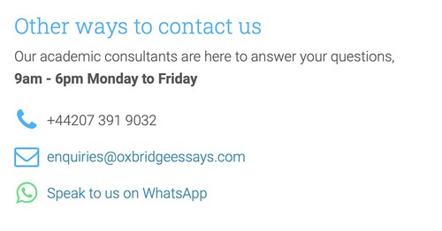 You can contact the customer support managers on Oxbridgeessays.com via live chat, WhatsUp account, email address, and mobile phone