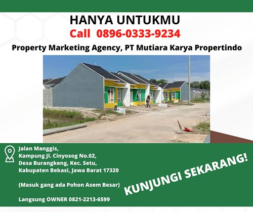 HANYA UNTUKMU, Call  0896-0333-9234, Property Marketing Agency, PT Mutiara Karya Propertindo