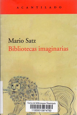 Mario Satz, Bibliotecas imaginarias