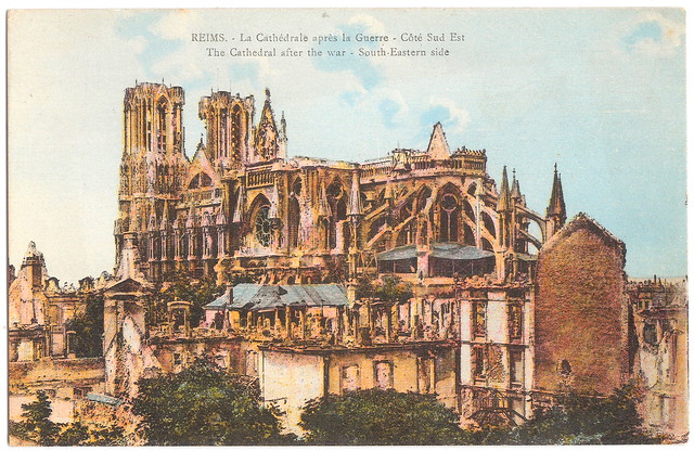 Reims (Marne) - Cathedral After the Great War. And an Irreverent Poem From the Somme Times.