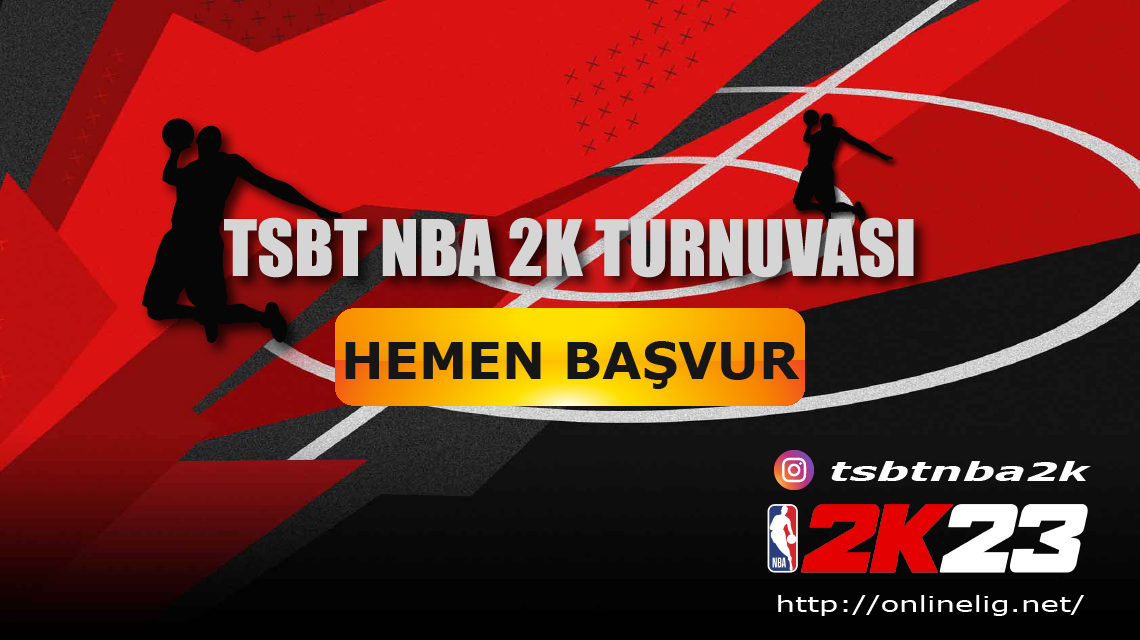 TSBT NBA 2K Turnuvası Başvuru