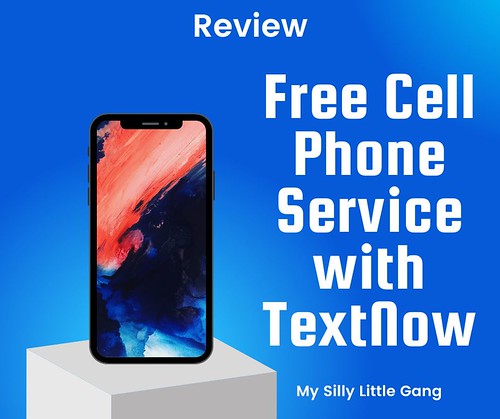 Free Cell Phone Service With TextNow #MySillyLittleGang