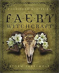 Forbidden Mysteries of Faery Witchcraft - Storm Faerywolf 