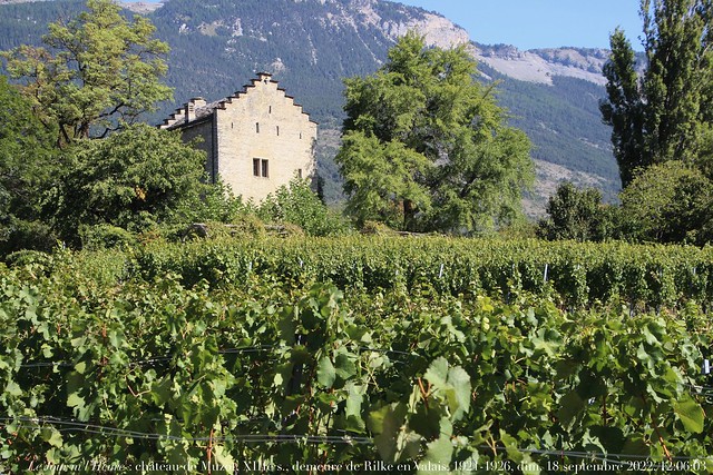 Le Jour ni l’Heure 8743 : château de Muzot, XIIIe s., demeure de Rainer Maria Rilke en Valais, 1921-1926, dimanche 18 septembre 2022, 12:06:03