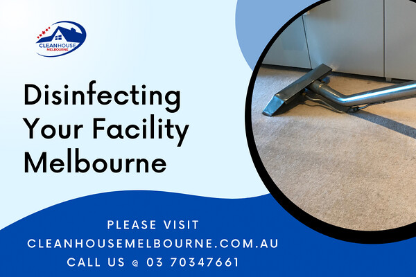 Disinfecting Your Facility in Melbourne by Professionals