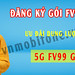 Huong Dan Dang Ky Goi FV99 MobiFone